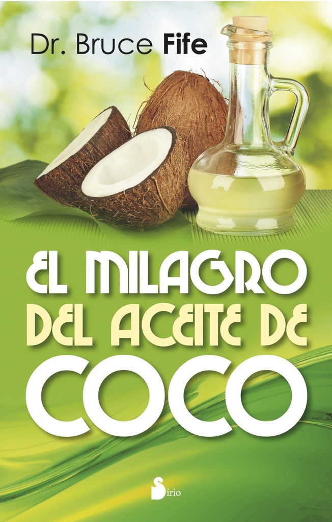 El milagro del aceite de coco