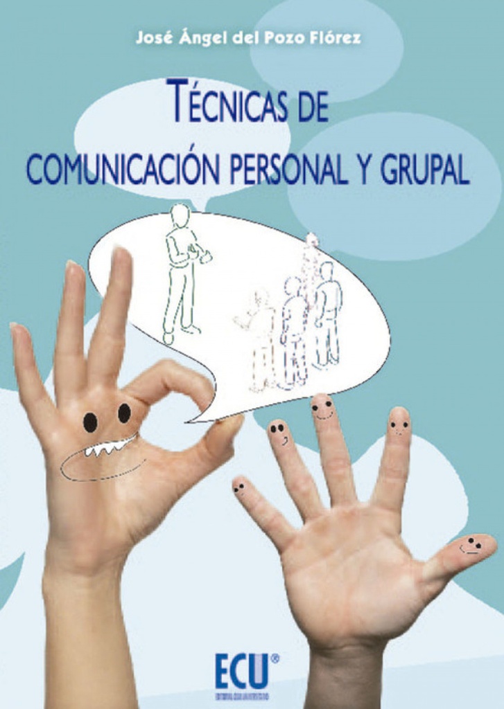 Tecnicas de comunicacion personal y grupal