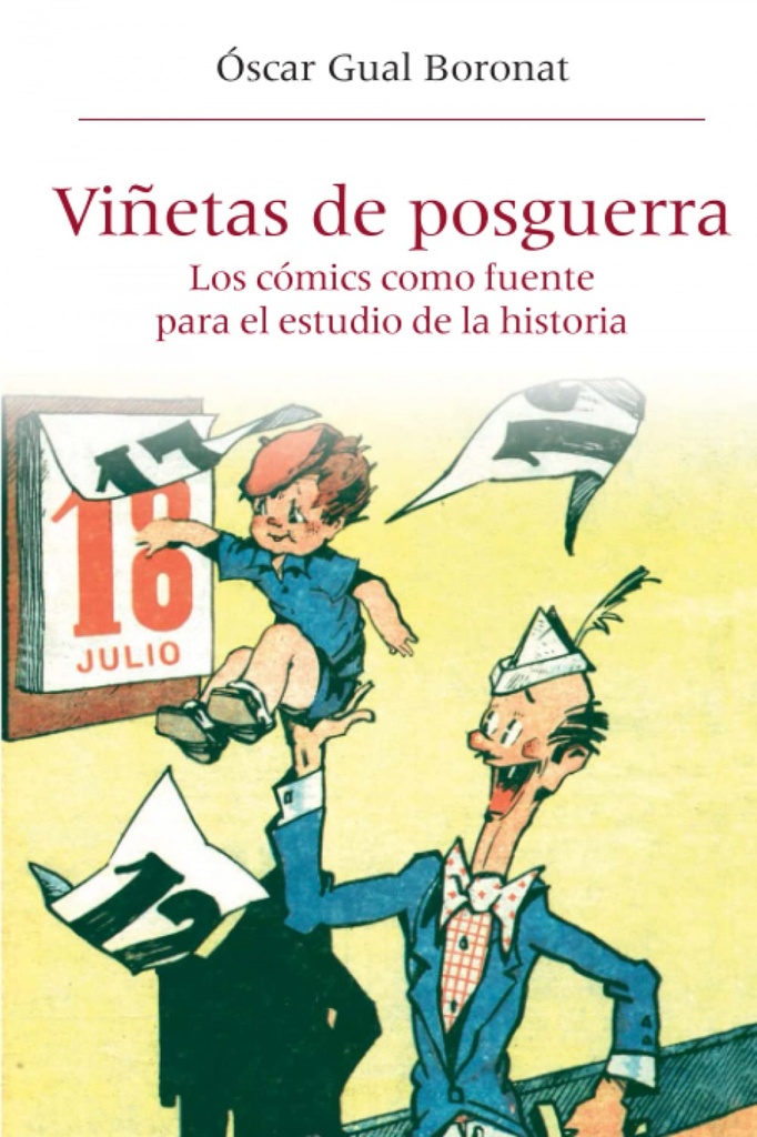 Viñetas posguerra:comics como fuente para estudio historia