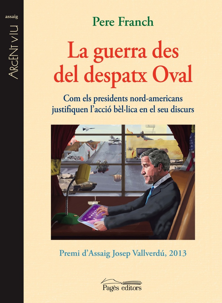 La guerra des del despatx oval