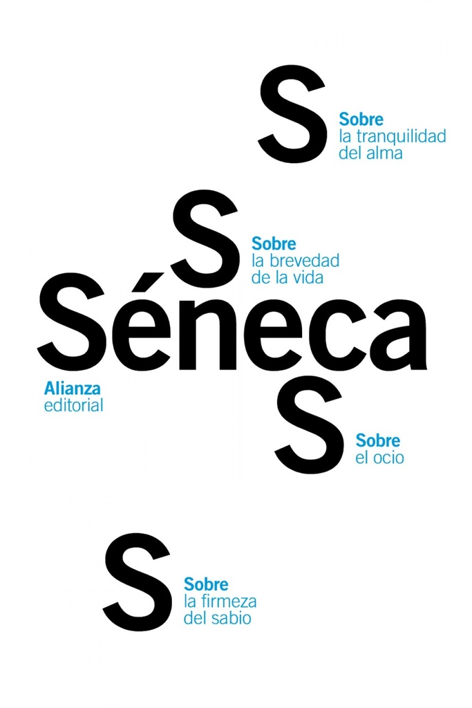 Sobre la firmeza del sabio/Sobre el ocio/Sobre la tranquilidad del alma