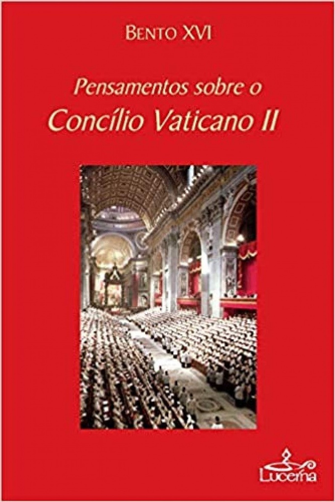 Pensamentos sobre o Concilio Vaticano II