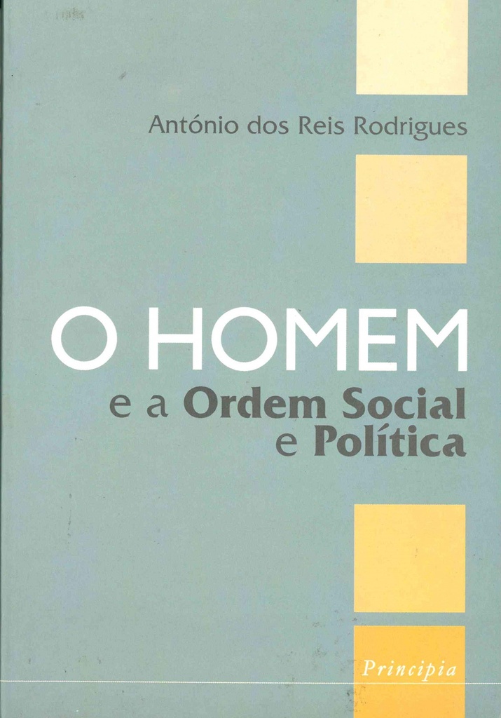 O Homem e a Ordem Social e Politica