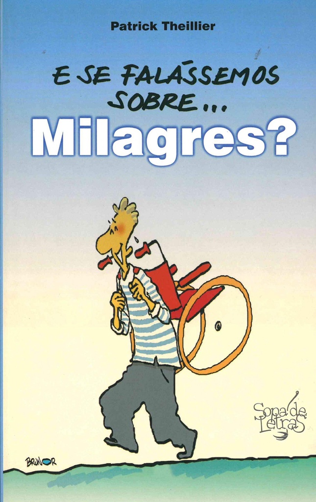 E se falassemos de Milagres?