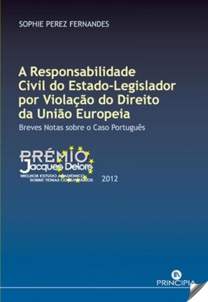 A Responsabilidade Civil do Estado Legislador