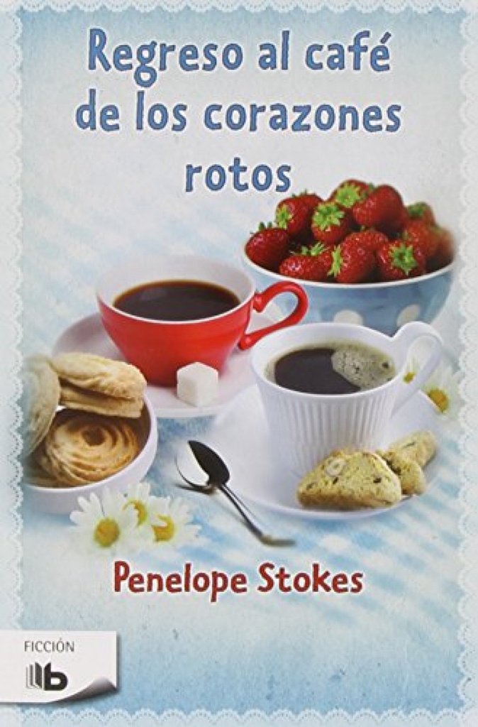 Regreso al cafe de los corazones rotos