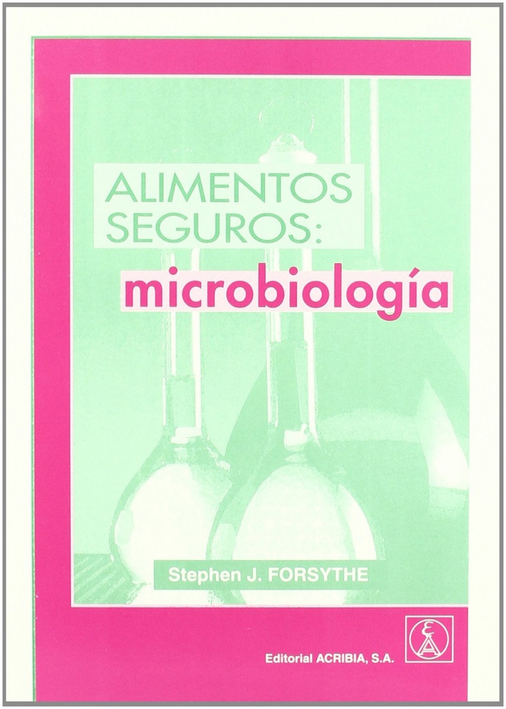 Alimentos seguros: microbiologia