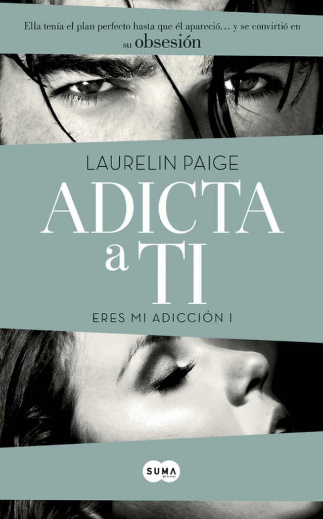 Adicta a ti (Eres mi adicción I)