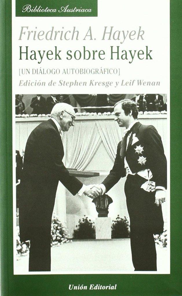 Hayeck sobre hayeck: un dialogo autobiografico