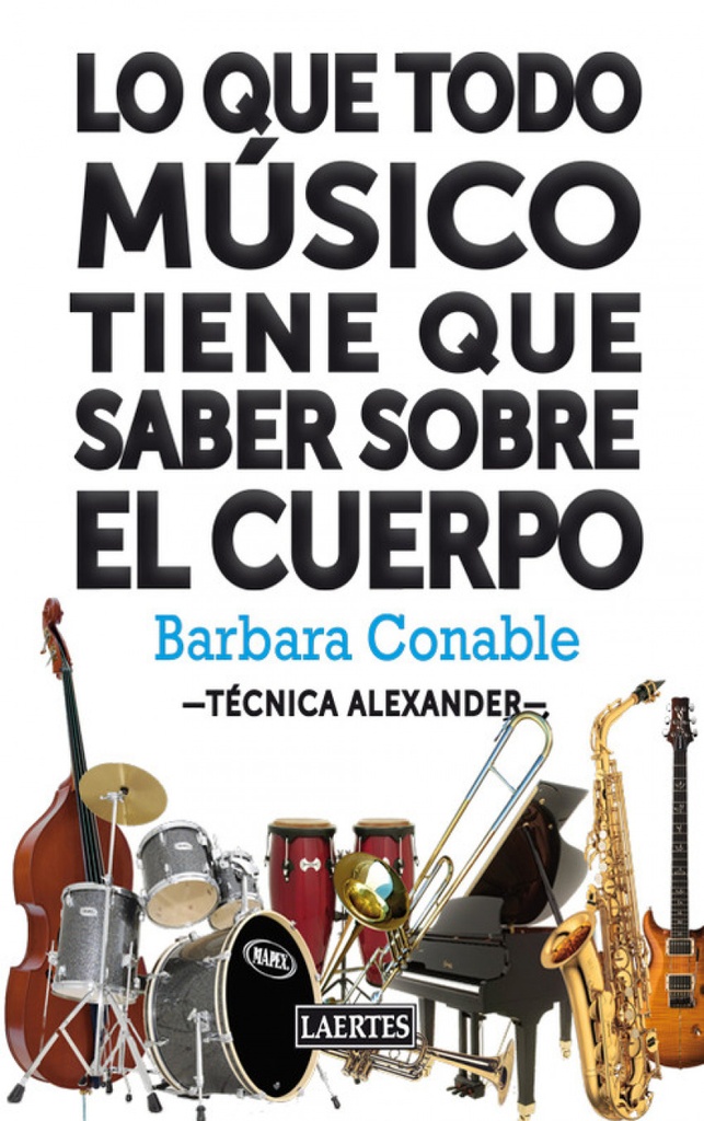 Lo que todo el musico tiene que saber sobre el cuerpo