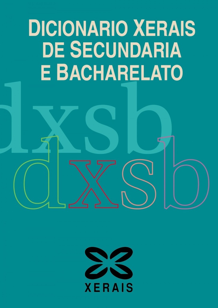 Dicionario Xerais de Secundaria e Bacharelato