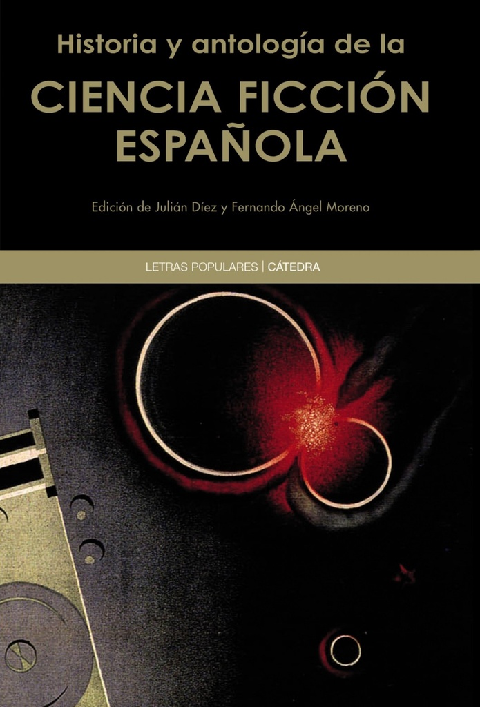 Historia y antología de ciencia ficción española