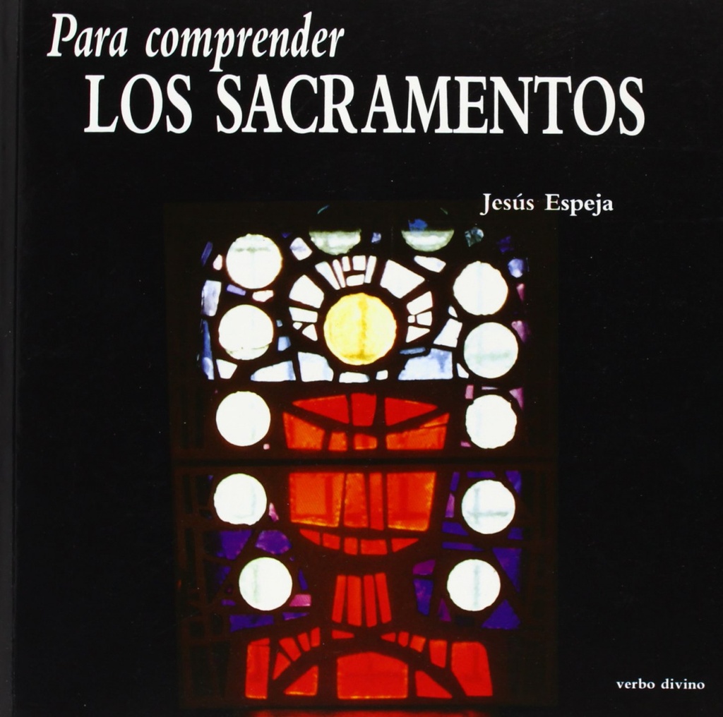 Para comprender sacramentos.(Para leer, vivir, comprender)