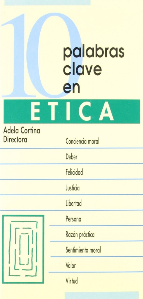 10 palabras clave en etica.(10 palabras clave)