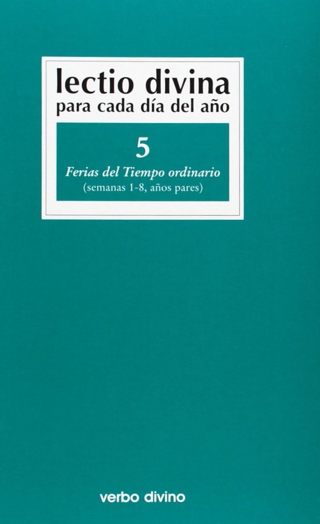 5.Lectio Divina cada dia año Ferias Tiempo Ordinario