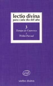 3.Lectio Divina cada dia año Tiempo Cuaresma Triduo Pascual