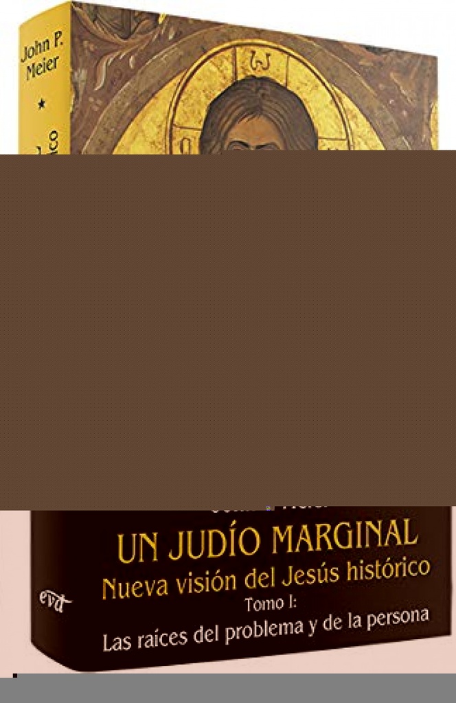 I.Un judio marginal: Nueva vision Jesus historico