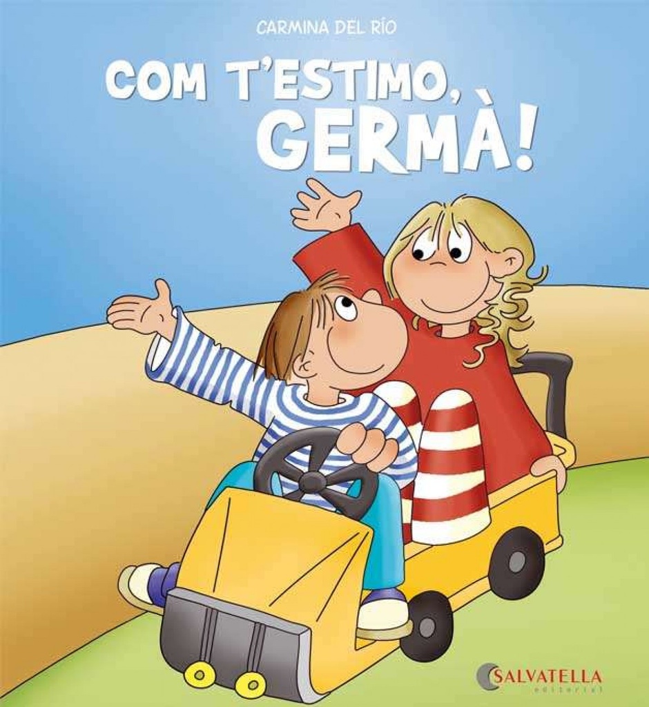 Com t´estimo, germa!