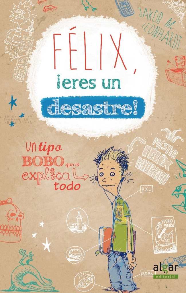 Félix, ¡eres un desastre!