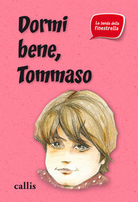 DORMI BENE, TOMMASO