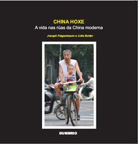 CHINA HOXE: A VIDA NAS RUAS DA CHINA MODERNA