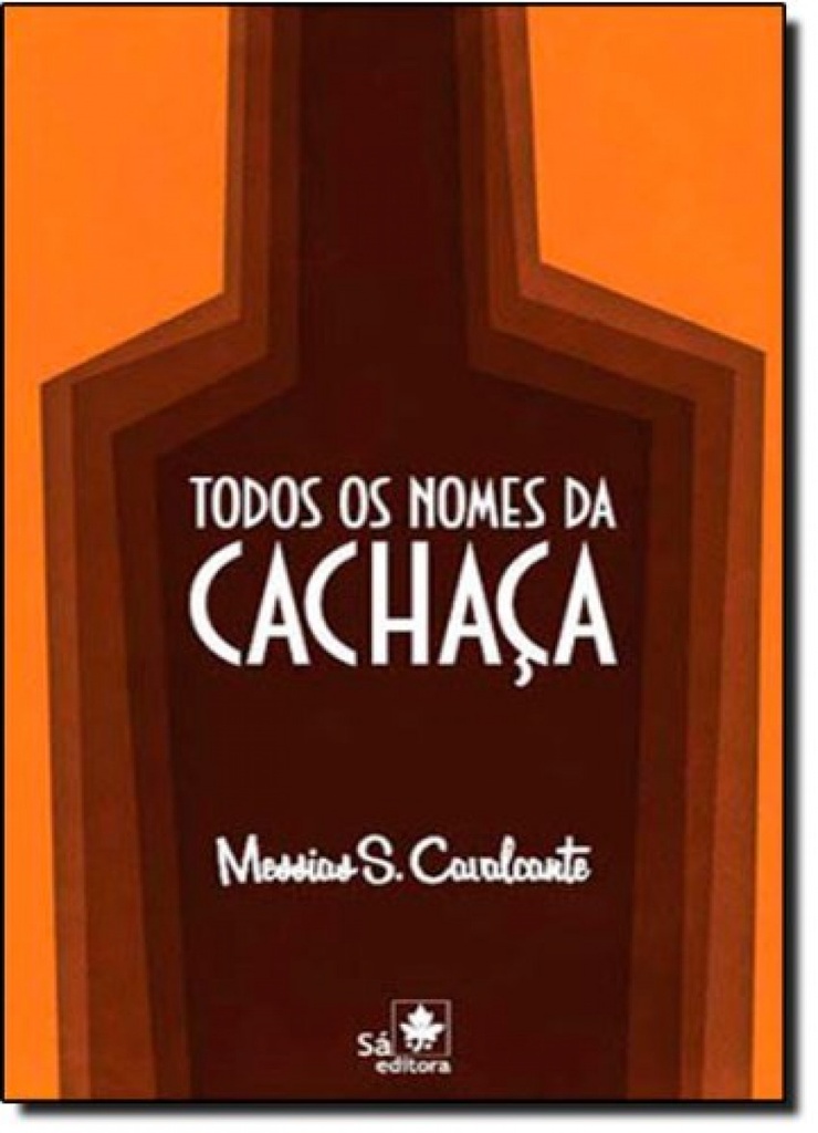 TODOS OS NOMES DA CACHACA