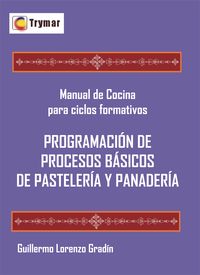 Programación de procesos básicos de pastelería y panadería