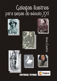 Galegas ilustres para nenas do século XXI