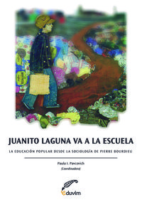 JUANITO LAGUNA VA A LA ESCUELA. LA EDUCACION POPULAR DESDE L