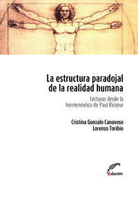 LA ESTRUCTURA PARADOJAL DE LA REALIDAD HUMANA. LECTURAS DESD