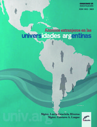 ALUMNOS EXTRANJEROS EN LAS UNIVERSIDADES ARGENTINAS