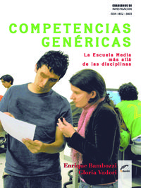 COMPETENCIAS GENERICAS. LA ESCUELA MEDIA MAS ALLA DE LAS DIS