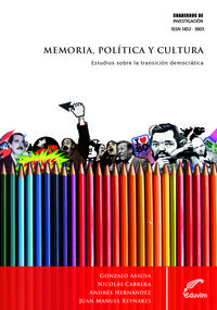 MEMORIA, POLITICA Y CULTURA. ESTUDIOS SOBRE LA TRANSICION DE