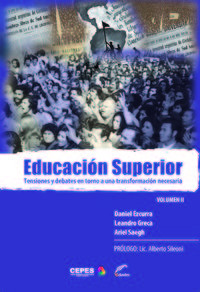 EDUCACION SUPERIOR II´´TENSIONES Y DEBATES EN TORNO A UNA TR