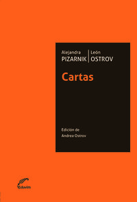 CARTAS. ALEJANDRA PIZARNIK/LEON OSTROV