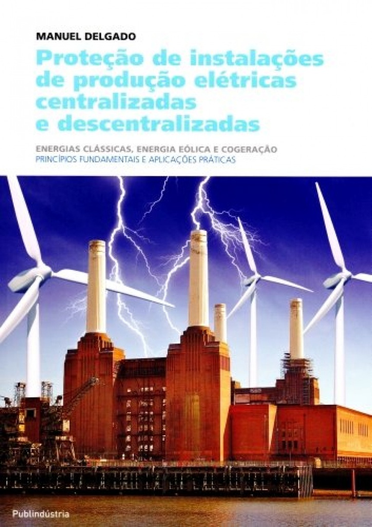 PROTEÇÃO DE INSTALAÇÕES DE PRODUÇÃO ELETRICAS CENTRALIZADAS