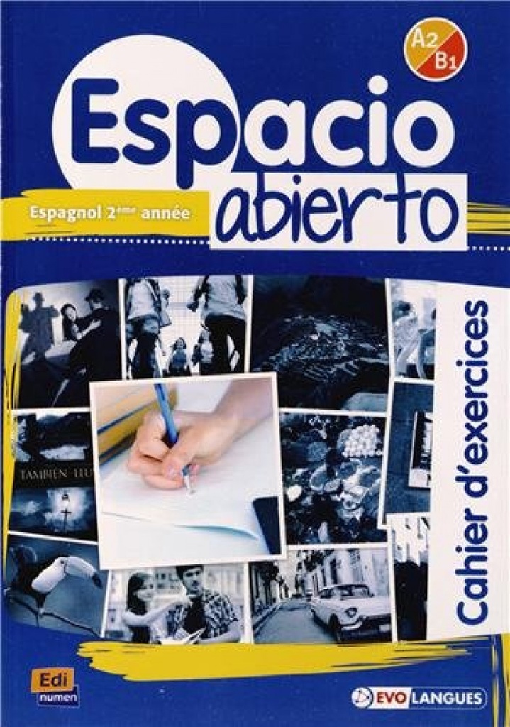 Espacio abierto A2/B1 cahier d´exercices