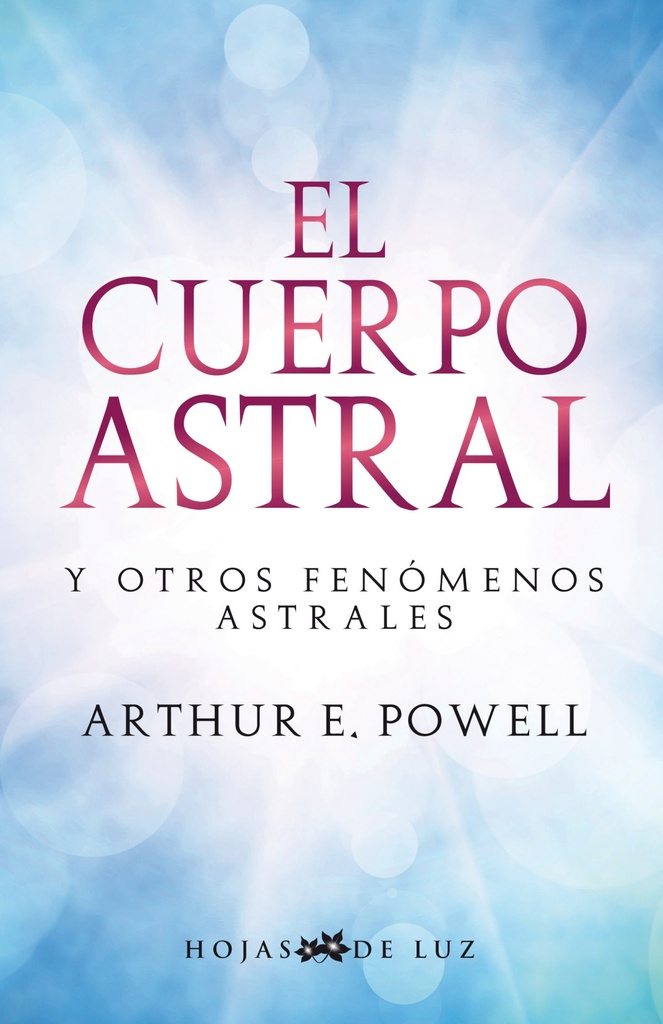 El cuerpo astral y otros fenomenos astral