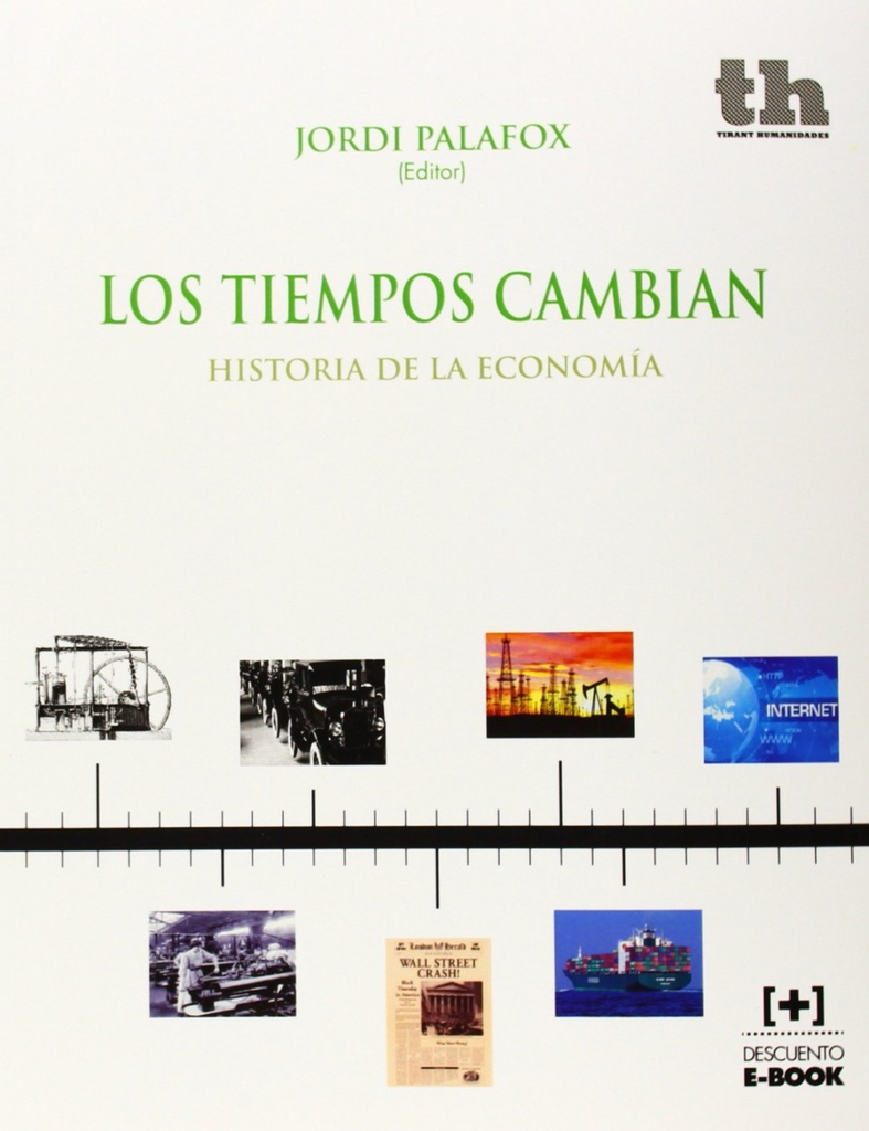 Los tiempos cambian. Historia de la economía