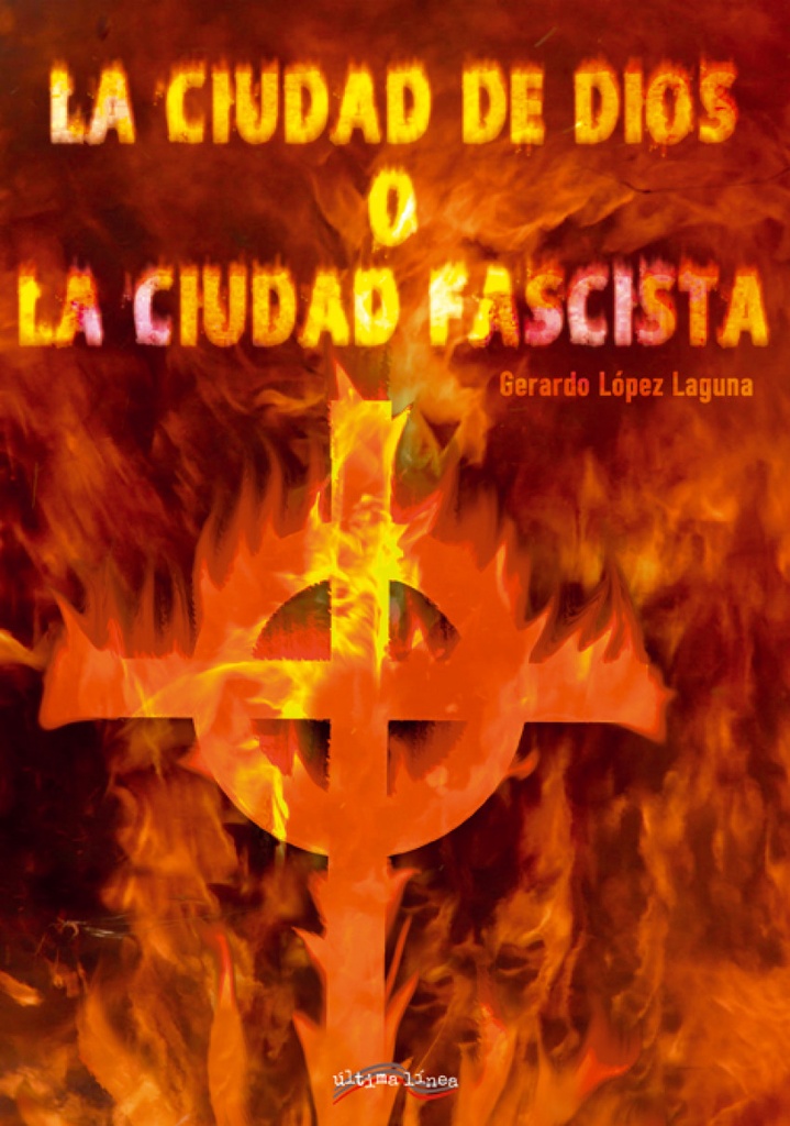 Ciudad de dios o ciudad fascista