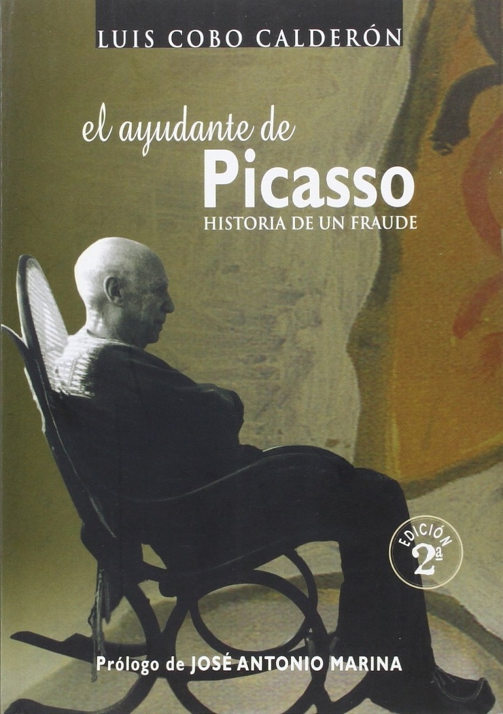 El ayudante de Picasso. Historia de un fraude