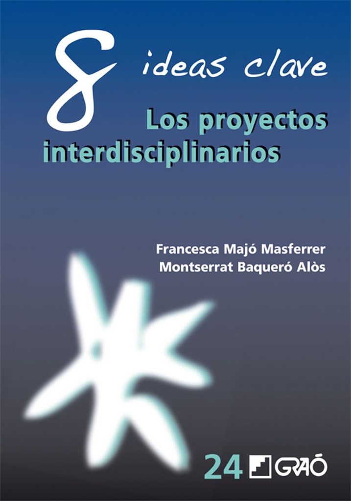 8 ideas clave los proyectos interdisciplinarios