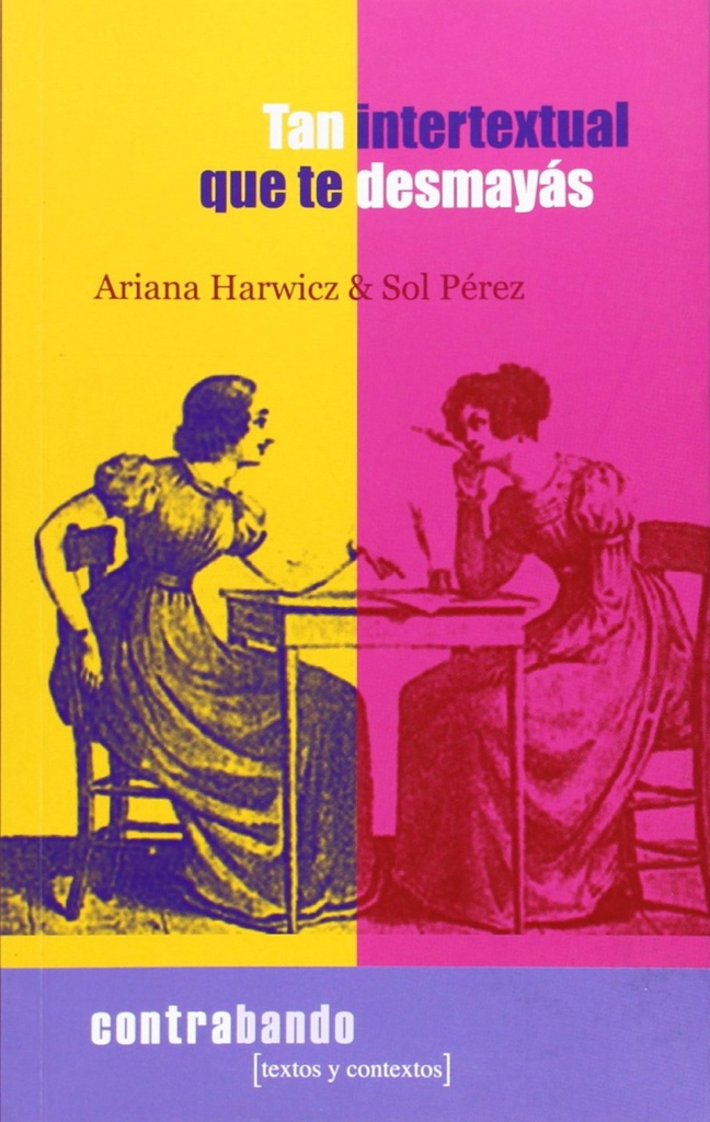 Tan intertextual que te desmayás