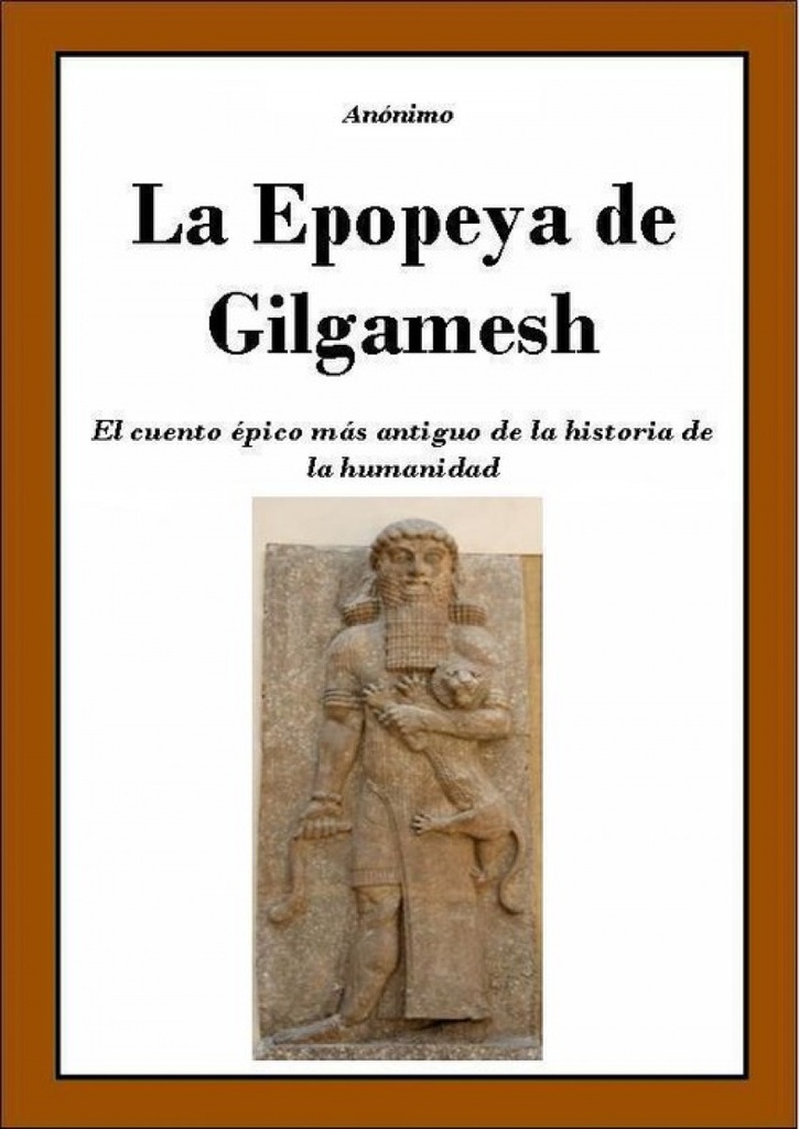 La Epopeya de Gilgamesh