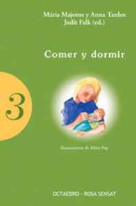 Comer y dormir