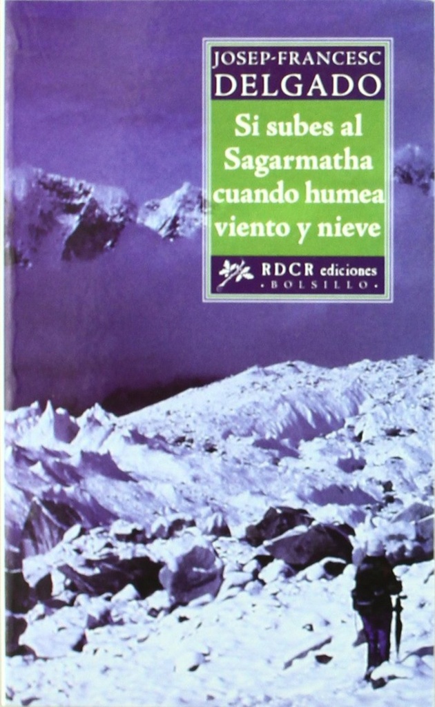 Si subes al Sagarmatha cuando humea viento y nieve