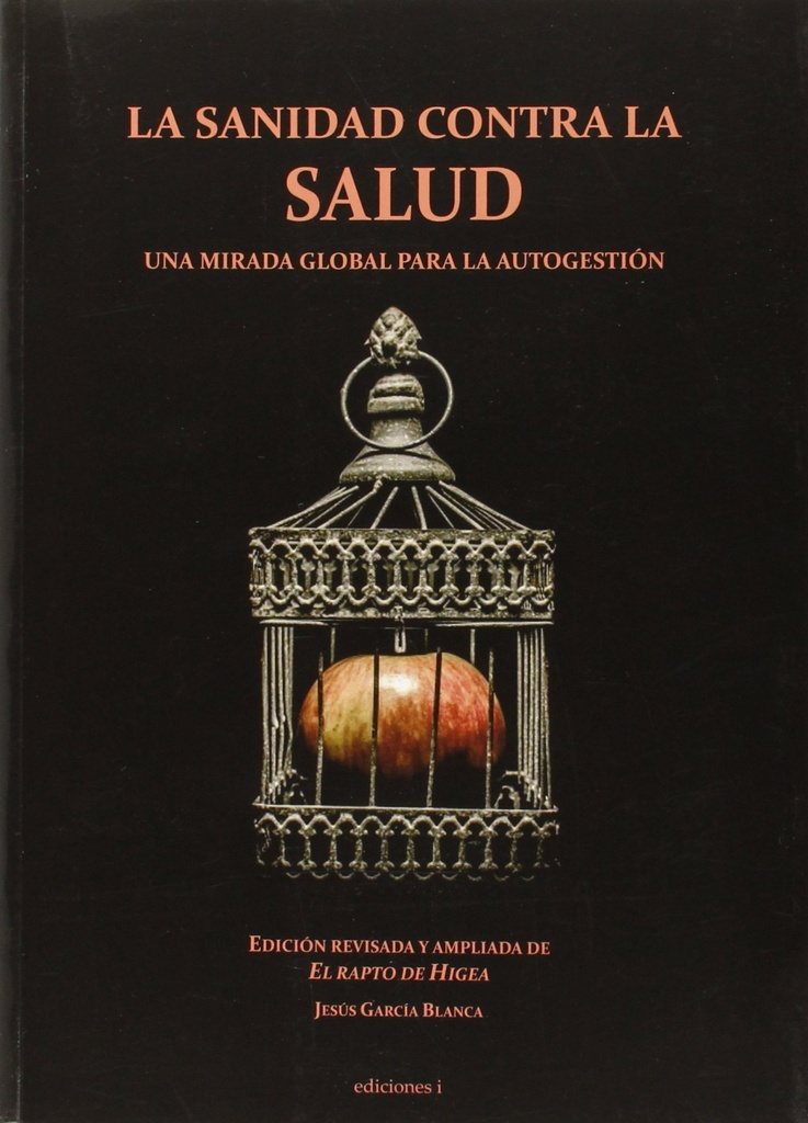 La sanidad contra la salud