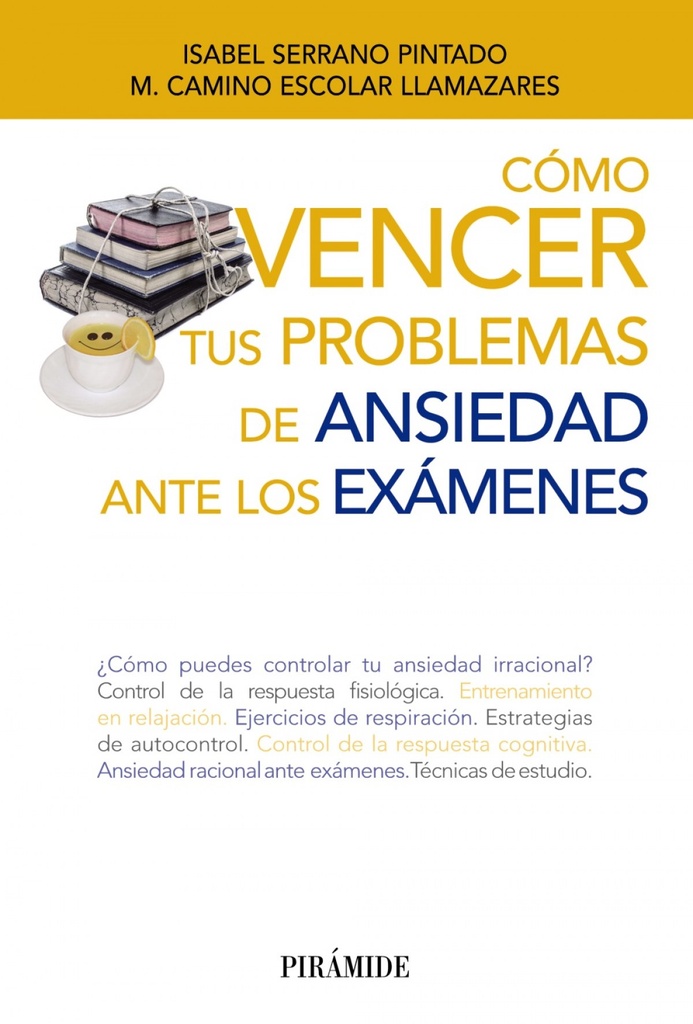 Cómo vencer tus problemas de ansiedad ante los exámenes