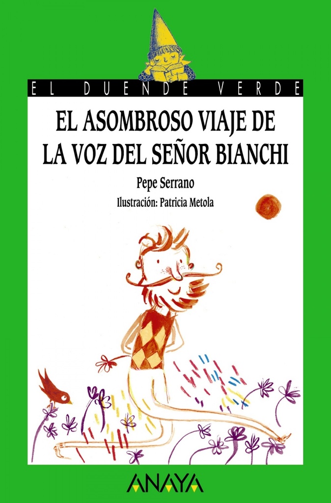 El asomnroso viaje de la voz del señor Bianchi