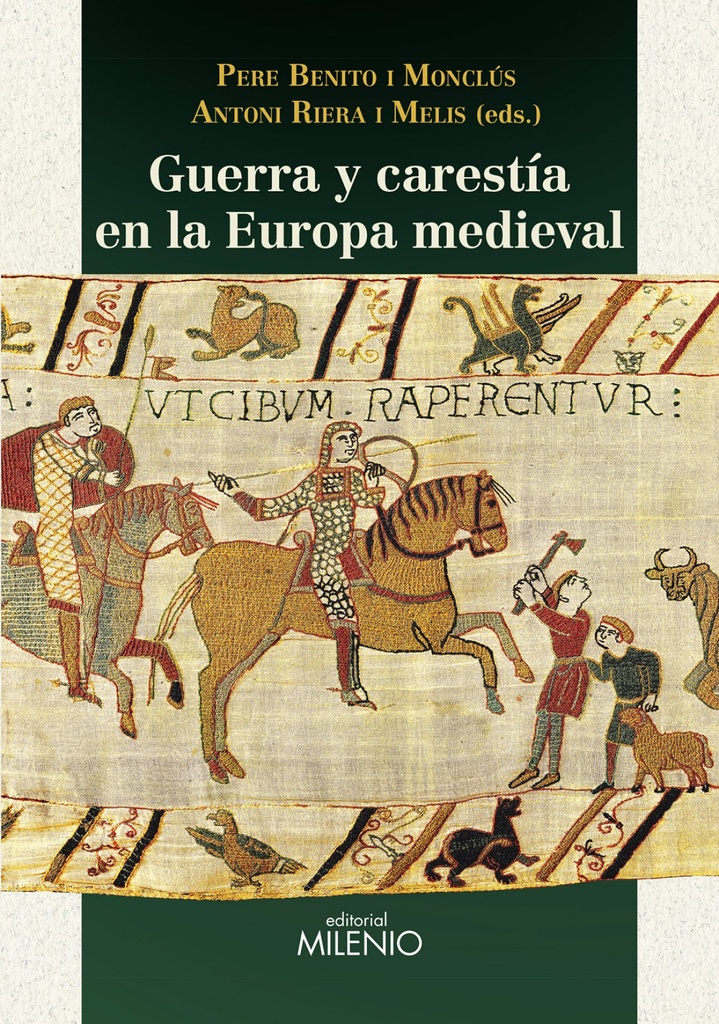 Guerra y carestía en la Europa medieval